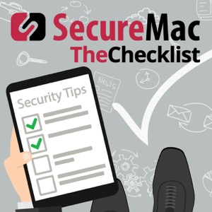 The Checklist by SecureMac