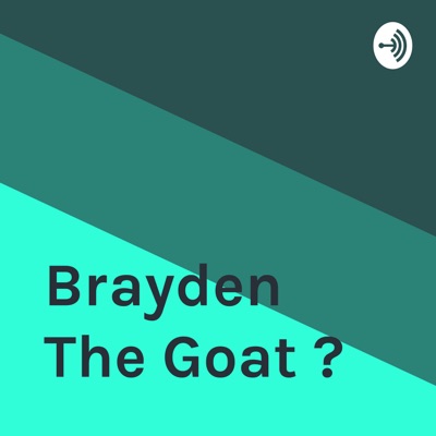 Brayden The Goat 🖒