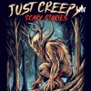 Just Creepy: Scary Stories