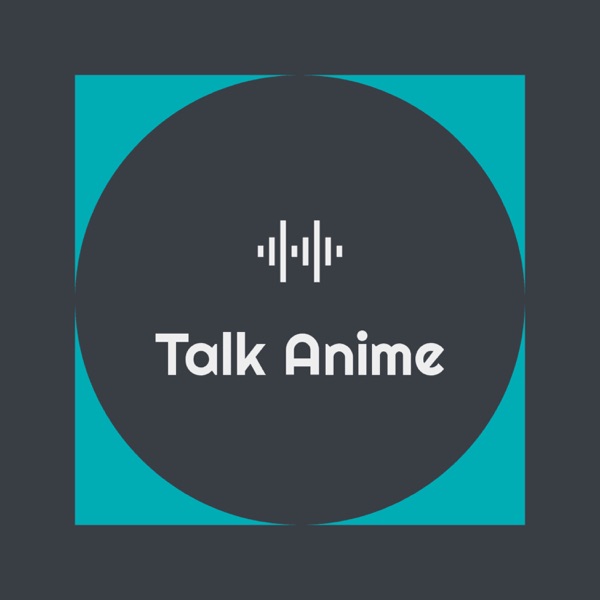 Talk Anime