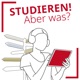 Studieren! Aber was?