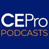 CE Pro Podcast - CE Pro