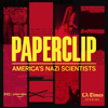 Paperclip: America's Nazi Scientists - Amazon Studios | L.A. Times Studios