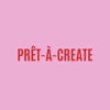 PRETA TALKS - PRET-A-CREATE