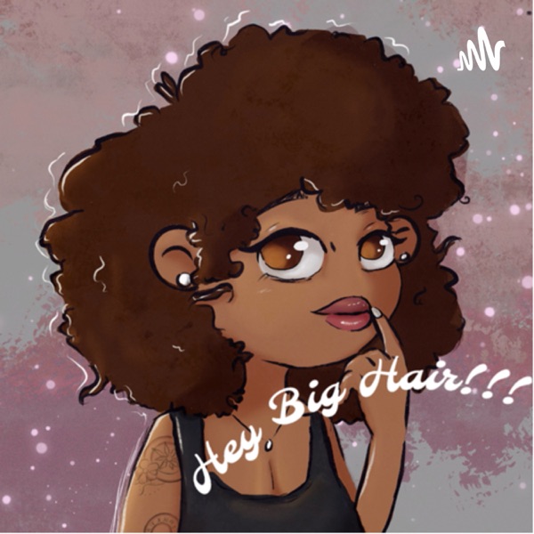 Hey Big Hair Artwork