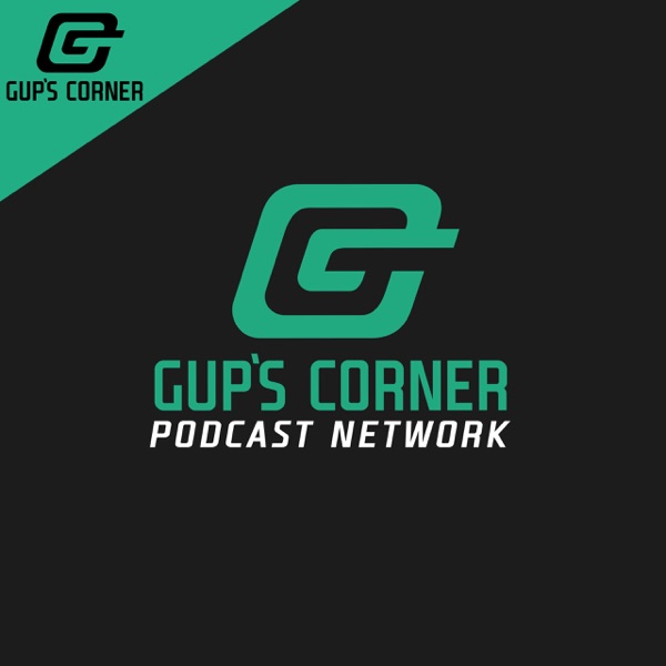 Gup's Corner Podcast Network #FFG Artwork