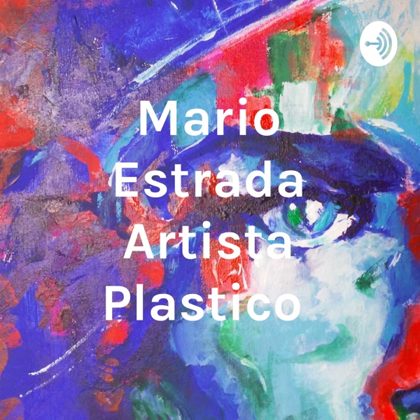 Mario Estrada Artista Plastico