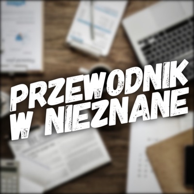 Przewodnik w nieznane