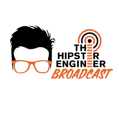 The Hipster Engineer Broadcast