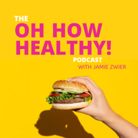 Oh How Healthy podcast