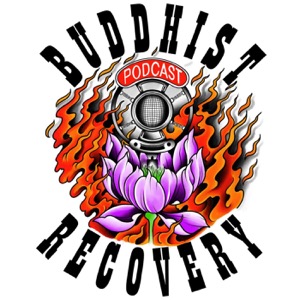 Buddhist Recovery Podcast