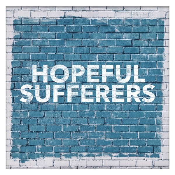 Hopeful Sufferers