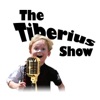 The Tiberius Show