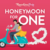 Honeymoon for One - RomComPods, Rachael King, Becca Freeman