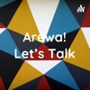 Arewa! Let's Talk