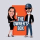 The Owner's Box Episode 134 - Joe McCloskey