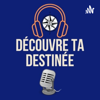 Découvre ta destinée - découvre ta destinée