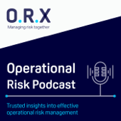 The ORX Operational Risk Podcast - orxoperationalriskpodcast
