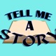 Tell Me A Story Podcast