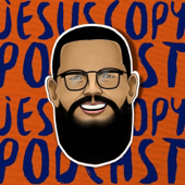 Podcast Jesuscopy - Jesuscopy