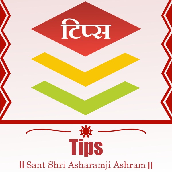 Tips - Sant Shri Asharamji Bapu Tips