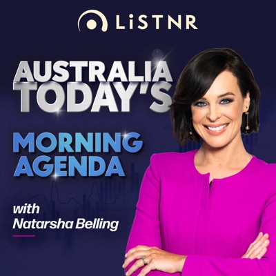 Australia Today’s Morning Agenda with Natarsha Belling