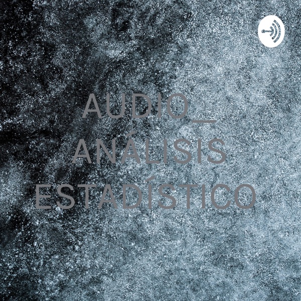 AUDIO_ ANÁLISIS ESTADÍSTICO 