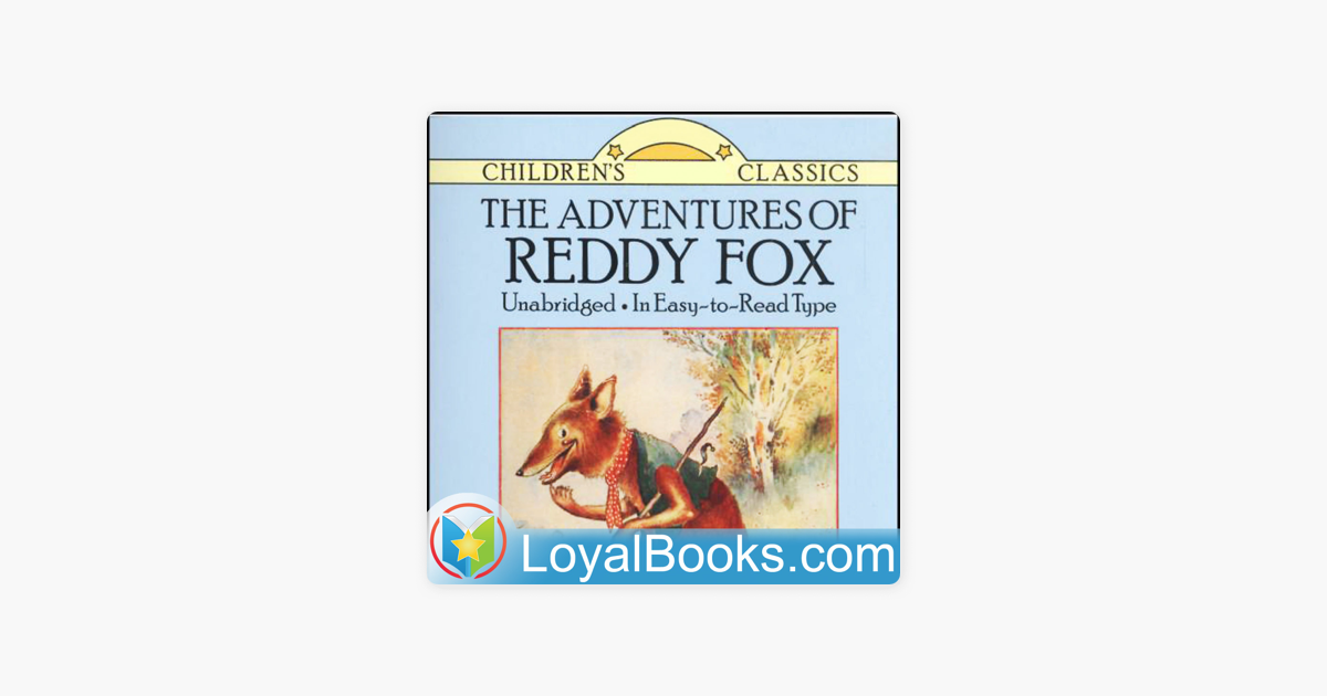 ‎The Adventures of Reddy Fox by Thornton W. Burgess: 04 – Chapters 14 ...
