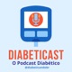 Episódio #117 - Seu Momento Diabetes