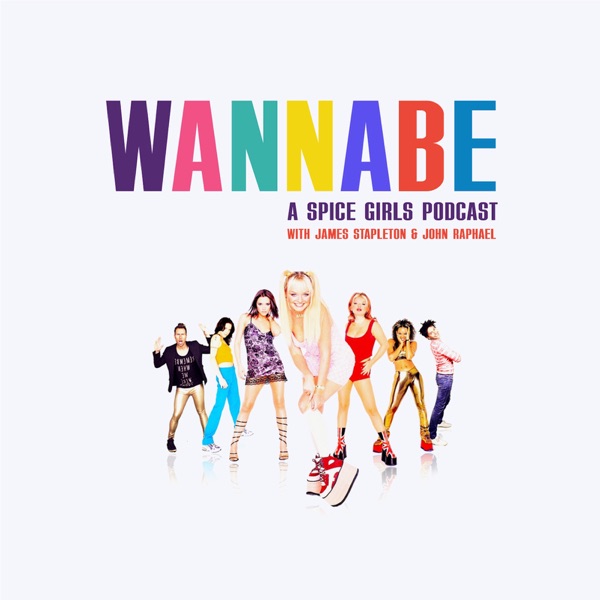 WANNABE: A Pop Culture Podcast