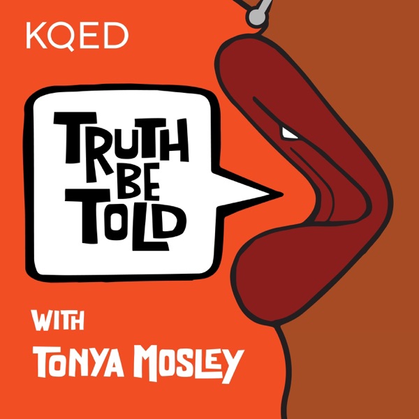 Truth Be Told hosted by Tonya Mosley