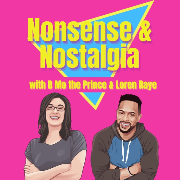 Nonsense and Nostalgia with B Mo the Prince and Loren Raye image