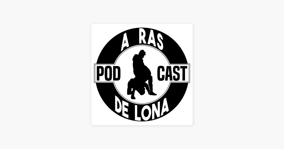 Ready go to ... https://podcasts.apple.com/us/podcast/a-ras-de-lona-podcast/id1071613777 [ ‎A Ras De Lona Podcast on Apple Podcasts]