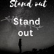 Stand out 