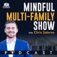 Mindful Multi Family Show #279 with Chris Salerno (Multifamily as an Investable Asset Class with Maxwell Wu)