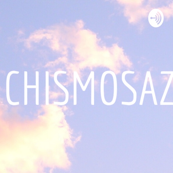 CHISMOSAZ