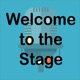 Welcome to the Stage