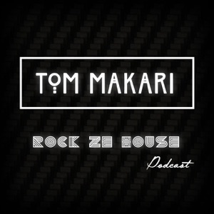 Tom Makari - Rock Ze House