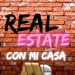 1x01 - Quienes somos y como está el mercado de Real Estate.