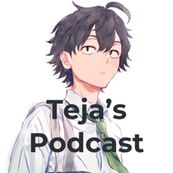 Teja's Podcast