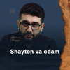 Shayton va odam | Abdukarim Mirzayev