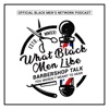 What Black Men Like Podcast artwork