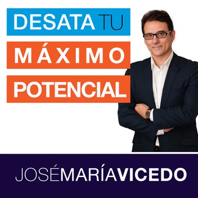 DESATA TU MÁXIMO POTENCIAL con José María Vicedo DESATA TU MÁXIMO POTENCIAL con José María Vicedo