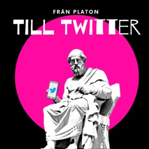 Från Platon Till Twitter