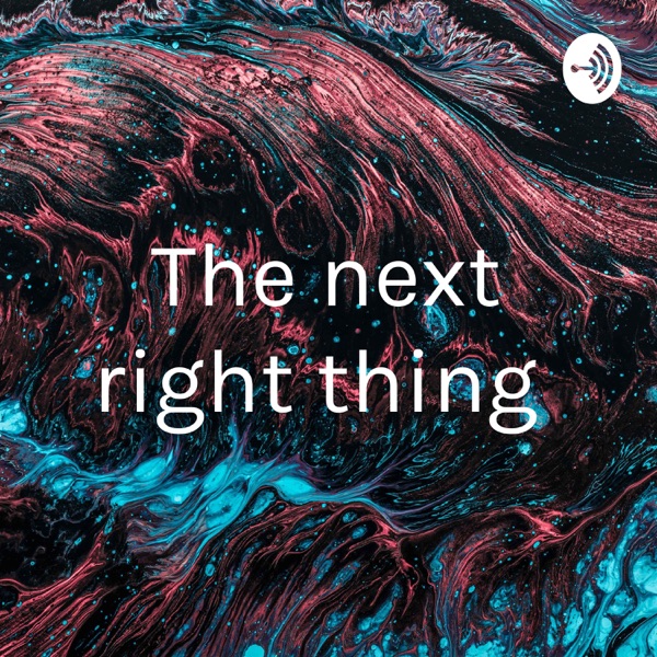 The next right thing 