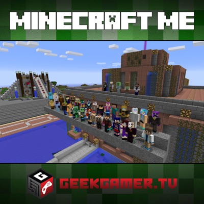 Minecraft Me - HD Video:GeekGamer.TV