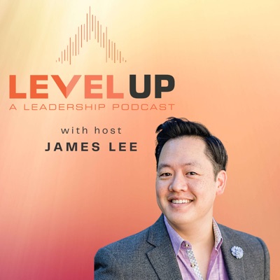 Level Up - A Leadership Podcast