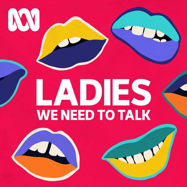 Artwork for Ladies, We Need To Talk
