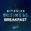 Bitesize Business Breakfast Podcast - Dubai Eye 103.8