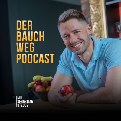 Der Bauch-weg-Podcast mit Sebastian Steude